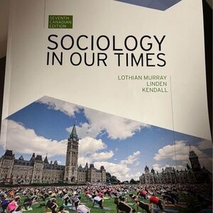 SOCIOLOGY IN OUR TIMES 7th edition